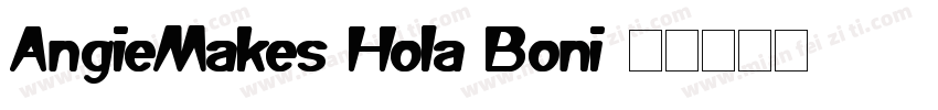 AngieMakes Hola Boni字体转换